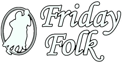 Friday Folk